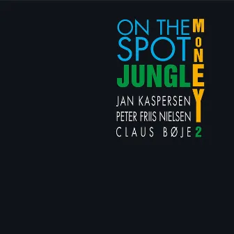 Jungle Money 2 on the Spot by Peter Friis Nielsen