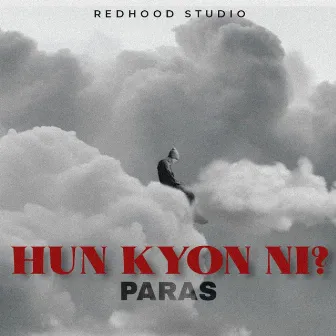 HUN KYON NI by Paras