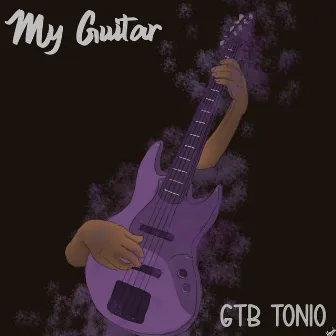 My Guitar by GTB Tonio