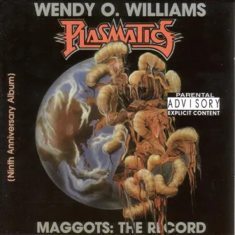 Maggots: The Record by Plasmatics