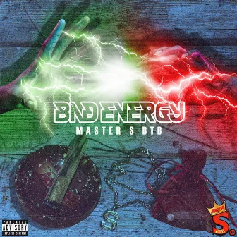 Bad Energy by Master S BTB