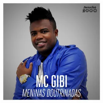 Meninas Doutrinadas by Mc Gibi