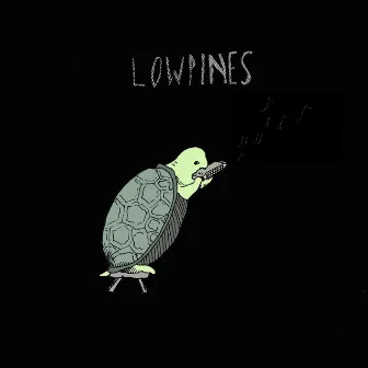 Lowpines (Bonus Track Version) by Lowpines