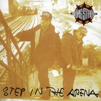 Step In The Arena by Gang Starr