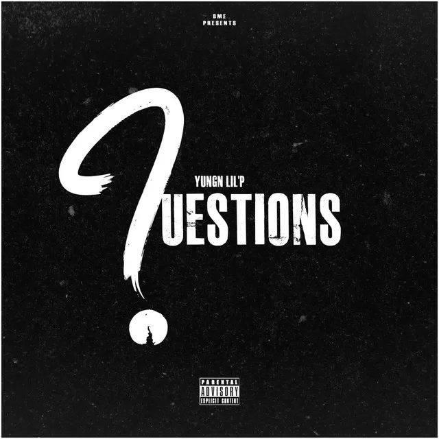 Yungn Lil'P (Questions)