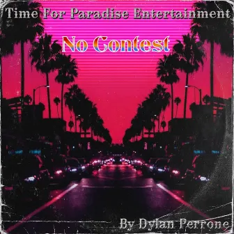 No Contest by Dylan Perrone