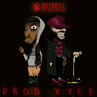 BX$dRILL by Tony MRGZ