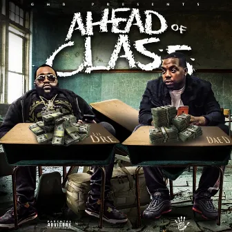 Ahead Of Class by Dae D