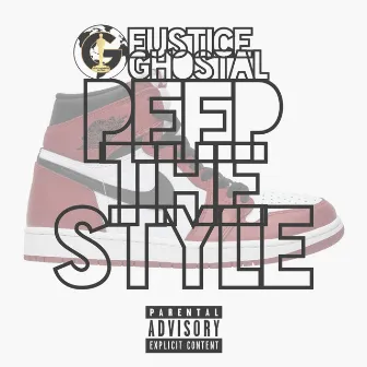 Peep the Style by Eustice Ghostal