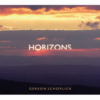 Horizons by Gereon Schoplick