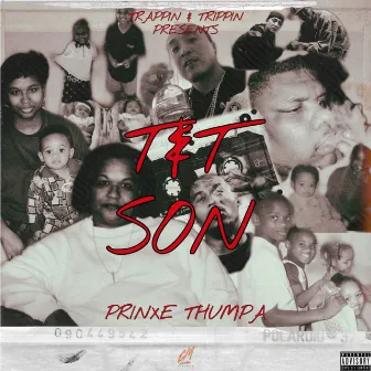 T & T Son by Prinxe Thumpa