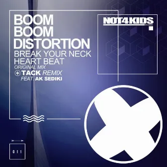 Break Your Neck by Boom Boom Distortion