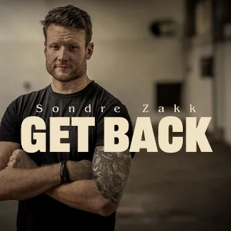 Get Back by Sondre Zakk