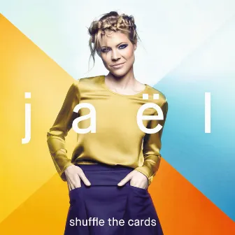 Shuffle the Cards by Jaël