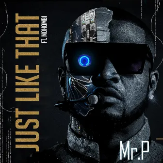 Just like That by Mr. P