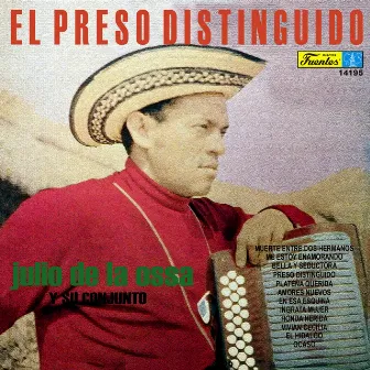 El Preso Distinguido by Julio de la Ossa y su Conjunto