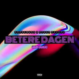 Betere Dagen by Ander Niveau