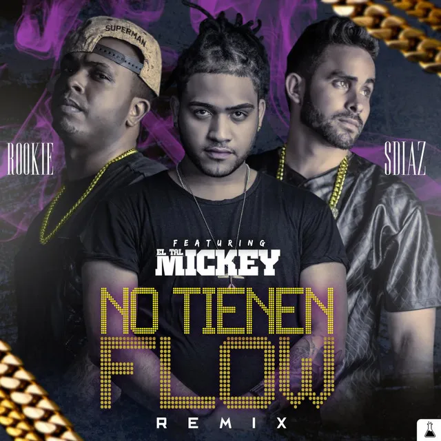 No Tienen Flow (Remix) [feat. ELTALMiCKEY]