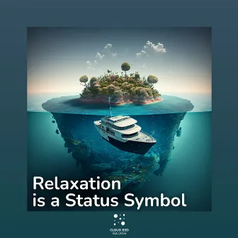 Relaxation is a Status Symbol by Gentle Feelings