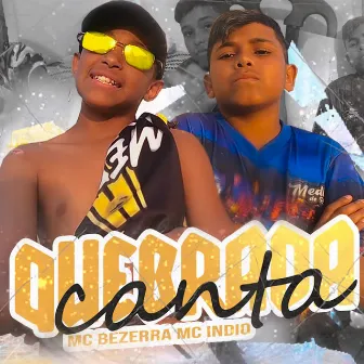 Quebrada Canta by MC Índio