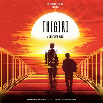 Thigiri by K L Revanth