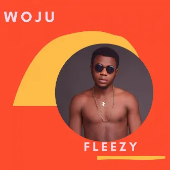 Woju by Fleezy