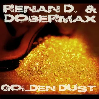 Golden Dust by Renan D