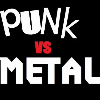 Punk vs Metal - Single by Charlie Parra del Riego