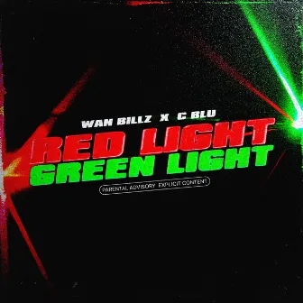 Red Light, Green Light by Wan Billz