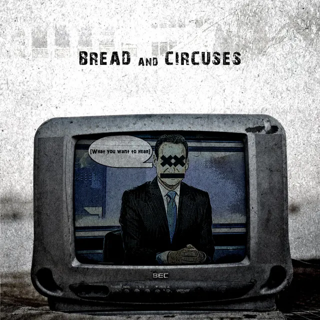 Bread and Circuses