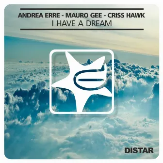 I Have a Dream by Criss Hawk