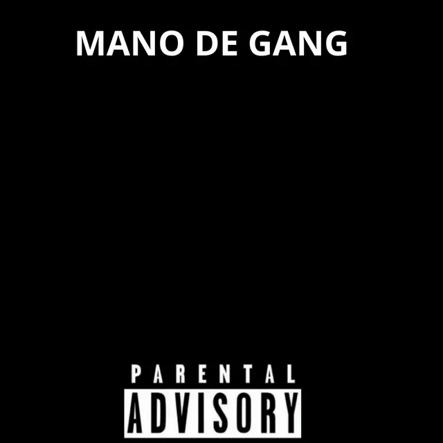 MANO DE GANG