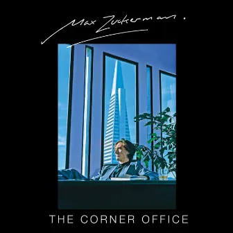 The Corner Office by Max Zuckerman