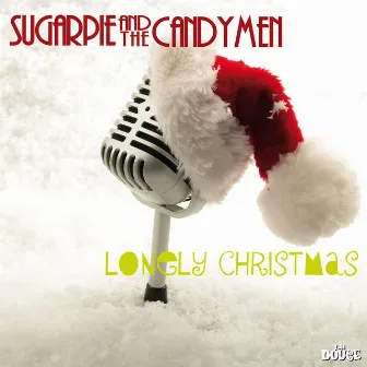 Lonely Christmas by Sugarpie And The Candymen