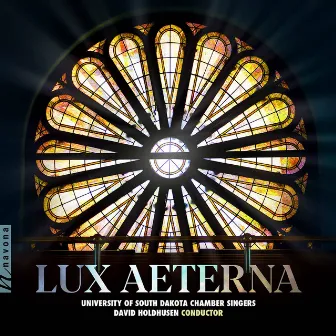 Lux Aeterna by University of South Dakota Chamber Singers