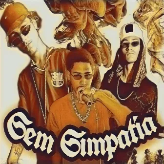 Sem Simpatia by MASCOTE MC