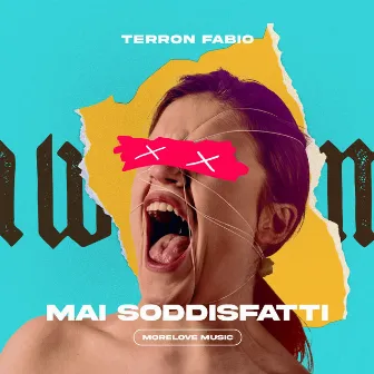 Mai soddisfatti by Terron Fabio