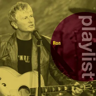 Playlist: Ron by Ron