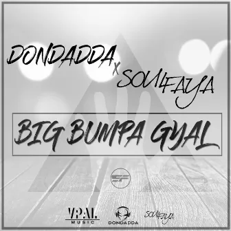 Big Bumpa Gyal by Dondadda