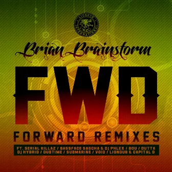 Forward Remixes by Brian Brainstorm