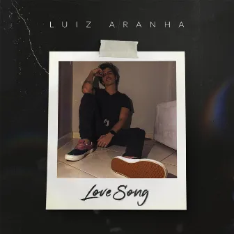 Love Song by Luiz Aranha