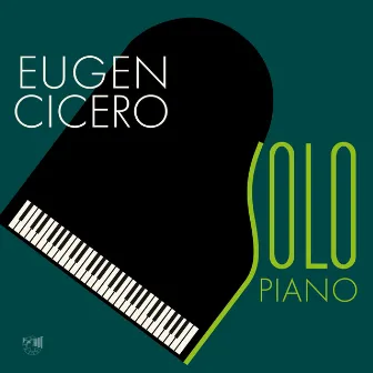 Solo Piano by Eugen Cicero