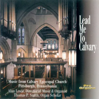 Lead Me to Calvary by Alan Lewis