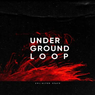 Unlimited Space by Underground Loop