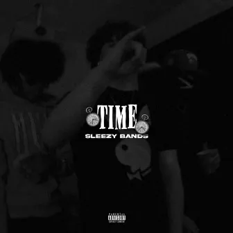 Time by Sleezy Bands