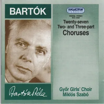 Twenty-Seven Two- and Three-Part Choruses by Miklós Szabó