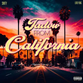 Tadow from California by Lord Yung