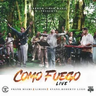 Como Fuego (Live) by Frank Miami