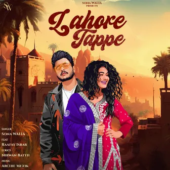 Lahore Tappe by Sona Walia