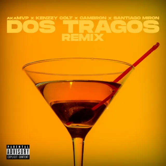 Dos Tragos - Remix